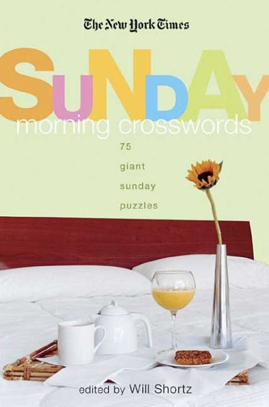 The New York Times Sunday Morning Crossword Puzzles: 75 Giant Sunday Puzzles