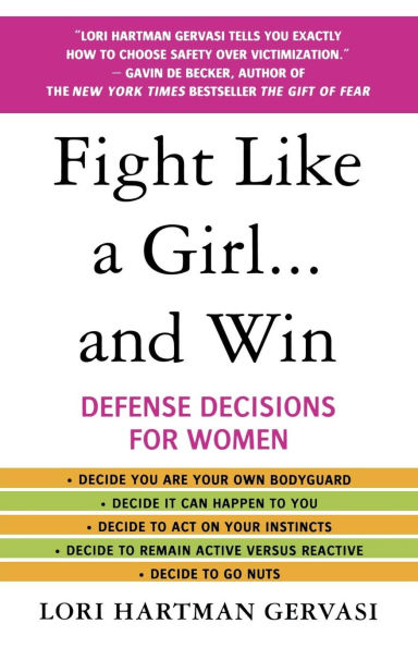 Fight Like a Girl... and Win: Defense Decisions for Women