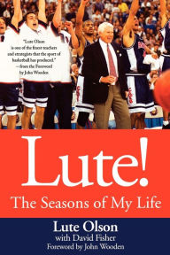 Title: Lute!: The Seasons of My Life, Author: Lute Olson