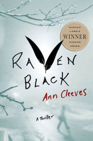 Title: Raven Black (Shetland Island Series #1), Author: Ann Cleeves