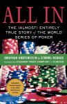 Alternative view 1 of All In: The (Almost) Entirely True Story of the World Series of Poker