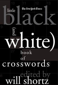 Title: The New York Times Little Black (and White) Book of Crosswords, Author: The New York Times