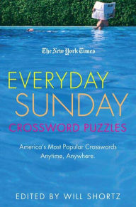 Title: The New York Times Everyday Sunday Crossword Puzzles: America's Most Popular Crosswords Anytime, Anywhere, Author: The New York Times