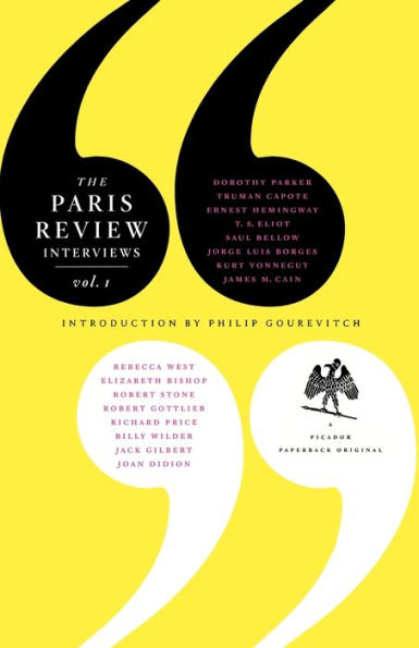 The Paris Review Interviews, I: 16 Celebrated Interviews