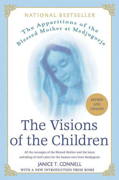 the Visions of Children: Apparitions Blessed Mother at Medjugorje