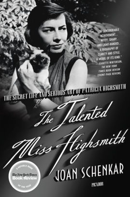 The Talented Miss Highsmith: The Secret Life And Serious Art Of ...