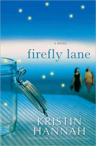 Title: Firefly Lane, Author: Kristin Hannah