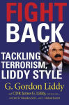 Alternative view 1 of Fight Back: Tackling Terrorism, Liddy Style