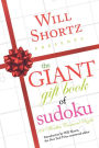 Will Shortz Presents The Giant Gift Book of Sudoku: 300 Wordless Crossword Puzzles
