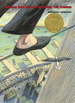 Alternative view 1 of The Man Who Walked Between the Towers: (Caldecott Medal Winner)