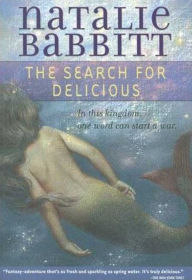 Title: The Search for Delicious, Author: Natalie Babbitt