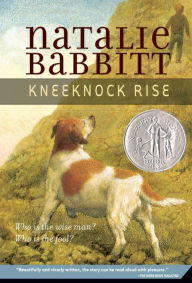 Title: Kneeknock Rise, Author: Natalie Babbitt