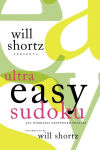 Alternative view 1 of Will Shortz Presents Ultra Easy Sudoku: 300 Wordless Crossword Puzzles