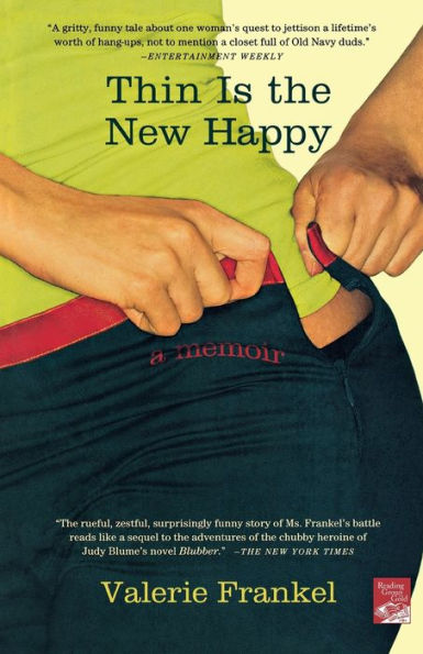 Thin Is the New Happy: A Memoir