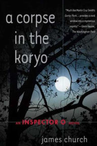 A Corpse in the Koryo (Inspector O Series #1)