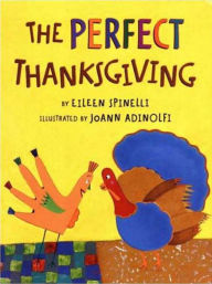 Title: The Perfect Thanksgiving, Author: Eileen Spinelli