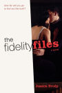 The Fidelity Files: A Novel