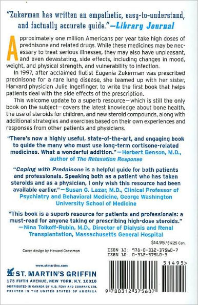 Coping with Prednisone* (*And Other Cortisone-Related Medicines): It May Work Miracles But How Do You Handle the Side Effects?