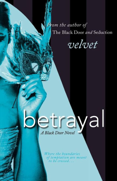 Betrayal: A Black Door Novel