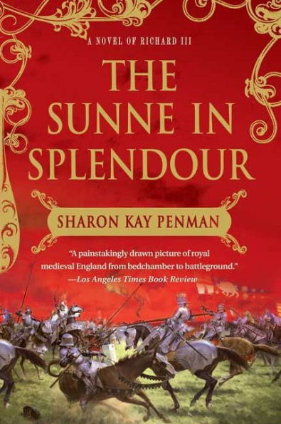 The Sunne Splendour: A Novel of Richard III