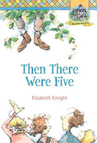Title: Then There Were Five, Author: Elizabeth Enright