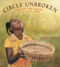 Title: Circle Unbroken, Author: Margot Theis Raven