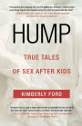 Hump: True Tales of Sex After Kids