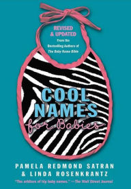 Title: Cool Names for Babies, Author: Pamela Redmond Satran