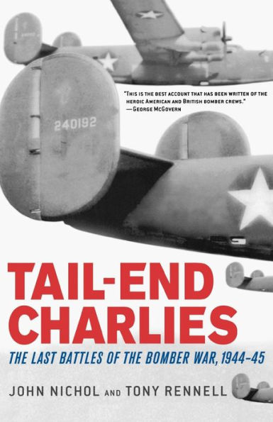 Tail-End Charlies: the Last Battles of Bomber War, 1944-45