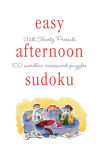 Alternative view 1 of Will Shortz Presents Easy Afternoon Sudoku: 100 Wordless Crossword Puzzles