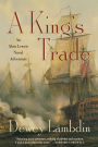 A King's Trade (Alan Lewrie Naval Series #13)