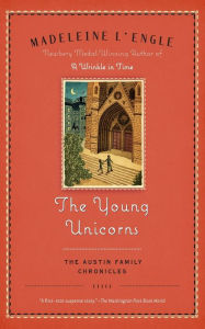 Title: The Young Unicorns (Austin Family Series #3), Author: Madeleine L'Engle