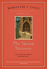 Title: The Young Unicorns (Austin Family Series #3), Author: Madeleine L'Engle