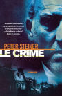 Le Crime (Louis Morgon Series #1)