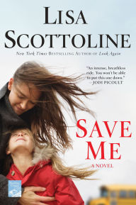 Title: Save Me, Author: Lisa Scottoline