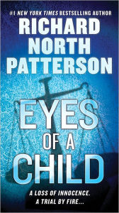 Title: Eyes of a Child (Christopher Paget Series #3), Author: Richard North Patterson