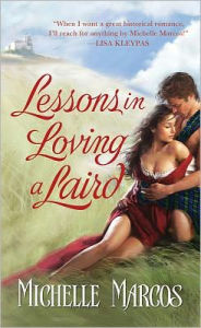 Title: Lessons in Loving A Laird, Author: Michelle Marcos