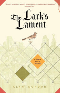Title: The Lark's Lament: A Fools' Guild Mystery, Author: Alan Gordon