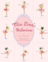 Title: Miss Lina's Ballerinas, Author: Grace Maccarone