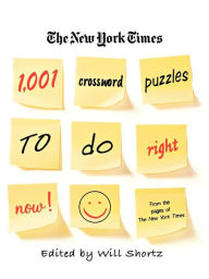 Title: The New York Times 1,001 Crossword Puzzles to Do Right Now, Author: The New York Times