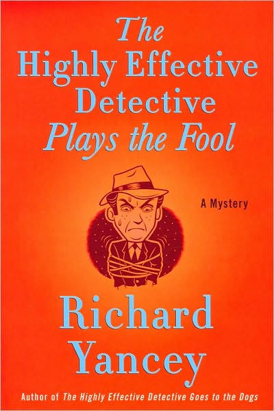 The Highly Effective Detective Plays the Fool (Teddy Ruzak Series #3 ...