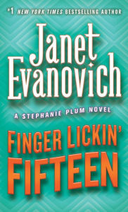 Title: Finger Lickin' Fifteen (Stephanie Plum Series #15), Author: Janet Evanovich