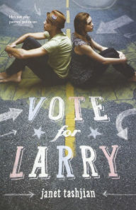 Title: Vote for Larry (Larry Series #2), Author: Janet Tashjian