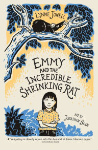 Title: Emmy and the Incredible Shrinking Rat (Emmy and the Rat Series #1), Author: Lynne Jonell