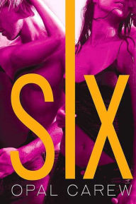 Title: Six, Author: Opal Carew