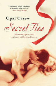 Title: Secret Ties, Author: Opal Carew