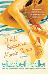 Title: It All Began in Monte Carlo: A Novel, Author: Elizabeth Adler