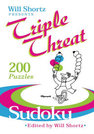 Title: Triple Threat Sudoku: 200 Hard Puzzles, Author: Will Shortz