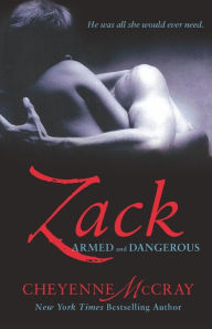 Title: Zack: Armed and Dangerous, Author: Cheyenne McCray