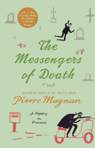 The Messengers of Death: A Mystery in Provence